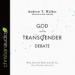 God and the Transgender Debate
