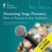 Mastering Stage Presence: How to Present to Any Audience