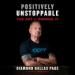 Positively Unstoppable: The Art of Owning It