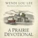A Prairie Devotional: Inspired by the Beloved TV Series