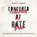 Consumed by Hate, Redeemed by Love