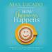 How Happiness Happens