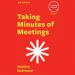 Taking Minutes of Meetings