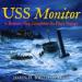 USS Monitor: A Historic Ship Completes Its Final Voyage
