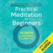 Practical Meditation for Beginners