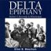 Delta Epiphany: Robert F. Kennedy in Mississippi