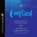 Emptied: Experiencing the Fullness of a Poured-Out Marriage