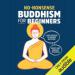 No-Nonsense Buddhism for Beginners