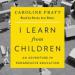 I Learn from Children: An Adventure in Progressive Education