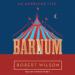 Barnum: An American Life