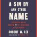 A Sin by Any Other Name