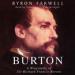Burton: A Biography of Sir Richard Frances Burton