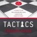 Tactics: A Game Plan for Discussing Your Christian Convictions