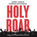 Holy Roar: 7 Words That Will Change the Way You Worship