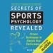 Secrets of Sports Psychology Revealed