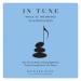In Tune: Music as the Bridge to Mindfulness