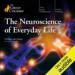 Neuroscience of Everyday Life