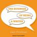 The Business of Being a Writer