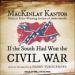If the South Had Won the Civil War