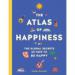 The Atlas of Happiness