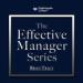 The Effective Manager Series