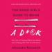 The Good Girl's Guide to Being a D*ck