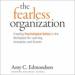 The Fearless Organization