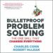 Bulletproof Problem Solving