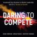 Daring to Compete