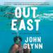 Out East: Memoir of a Montauk Summer