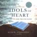 Idols of the Heart