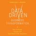 Data Driven Business Transformation