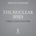 The Nuclear Spies