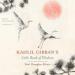 Kahlil Gibran's Little Book of Wisdom