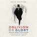 Oblivion or Glory: 1921 and the Making of Winston Churchill