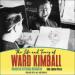 The Life and Times of Ward Kimball