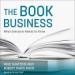 The Book Business: What Everyone Needs to Know