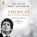America's Reluctant Prince