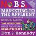 No B.S. Marketing to the Affluent