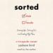 Sorted: Growing Up, Coming Out, and Finding My Place