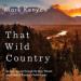 That Wild Country