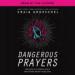 Dangerous Prayers