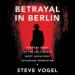 Betrayal in Berlin