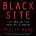 Black Site: The CIA in the Post-9-11 World