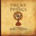 Fire, Ice, and Physics: The Science of Game of Thrones