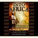 Into Africa: The Epic Adventures of Stanley and Livingstone