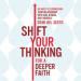 Shift Your Thinking for a Deeper Faith