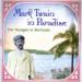 Mark Twain in Paradise (His Voyages to Bermuda)