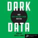 Dark Data: Why What You Don't Know Matters