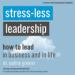 Stress-Less Leadership